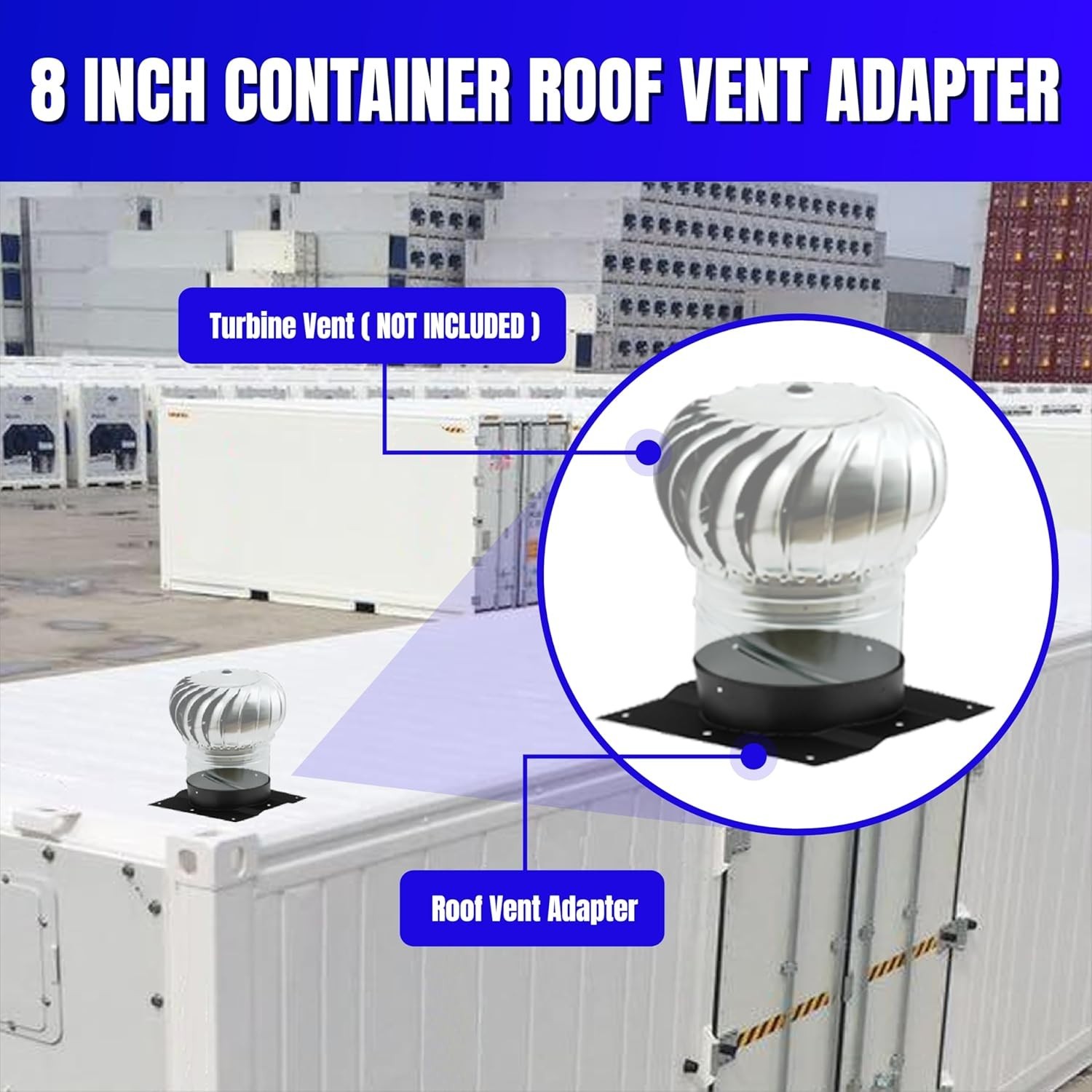 8″ Shipping Container Roof Vent Adapter for Whirlybird Turbines and Round Caps